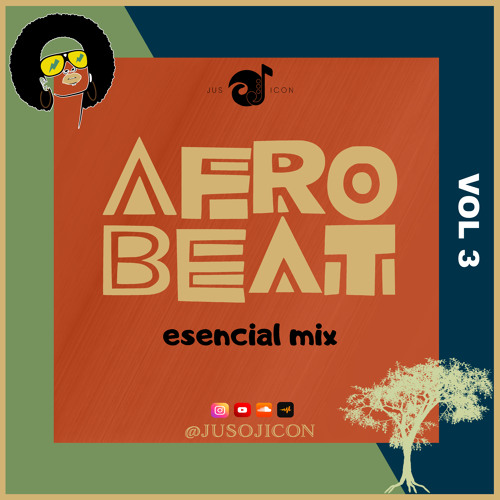 ภาพปกอัลบั้มเพลง 2023 Afro Beat Esencial Mix Vol 3 Raw By Jus Oj Icon