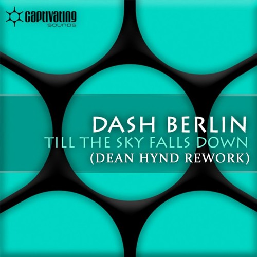 ภาพปกอัลบั้มเพลง Dash Berlin - Till The Sky Falls Down (Dean Hynd Rework)