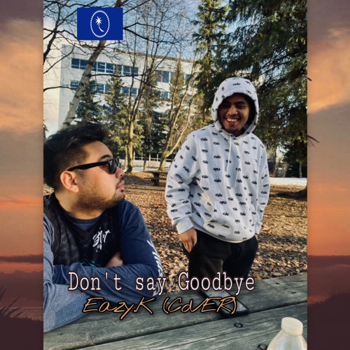 ภาพปกอัลบั้มเพลง Dont Say Goodbye- Eazy.K (COVER) 2023 🔥🥺