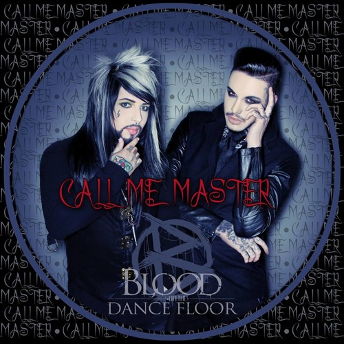 ภาพปกอัลบั้มเพลง Call Me Master (INSTRUMENTAL) - Blood On The Dance Floor