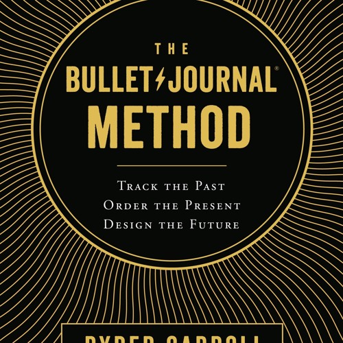 ภาพปกอัลบั้มเพลง (ePUB) Download The Bullet Journal Method BY Ryder Carroll