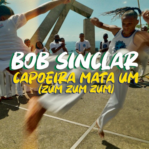 ภาพปกอัลบั้มเพลง Bob Sinclar - Capoeira Mata Um (Zum Zum Zum) Acapella for Free DL