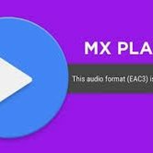 ภาพปกอัลบั้มเพลง EAC3 Codec for MX Player Download and Install MX Player AIO ZIP Codec