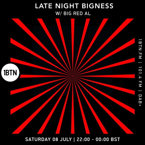 ภาพปกอัลบั้มเพลง LATE NIGHT BIGNESS with BIG RED AL - 08.07.2023