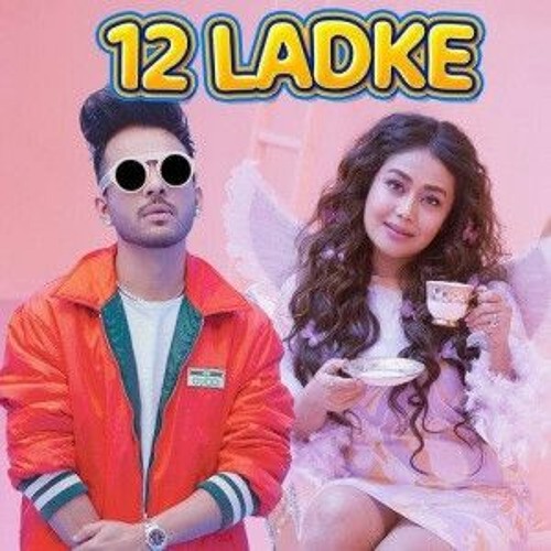 Tony Kakkar and Neha Kakkar's 12 Ladke Lyrics Video and More