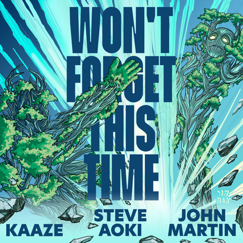ภาพปกอัลบั้มเพลง Steve Aoki KAAZE John Martin - Won't Forget This Time ft. John Martin