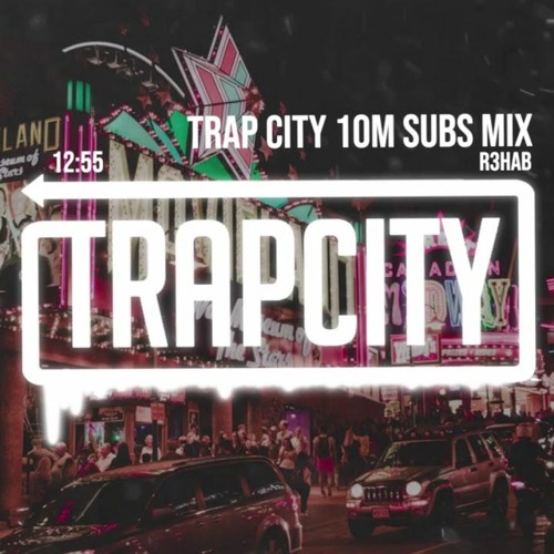 ภาพปกอัลบั้มเพลง Trap Mix R3HAB Trap City 10M Subscribers Mix
