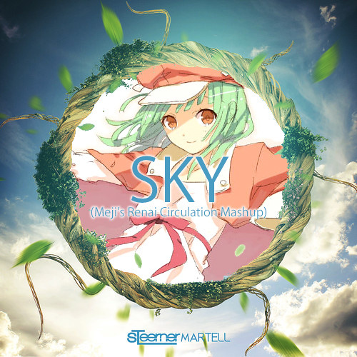 Sky (Meji's Renai Circulation Mashup)
