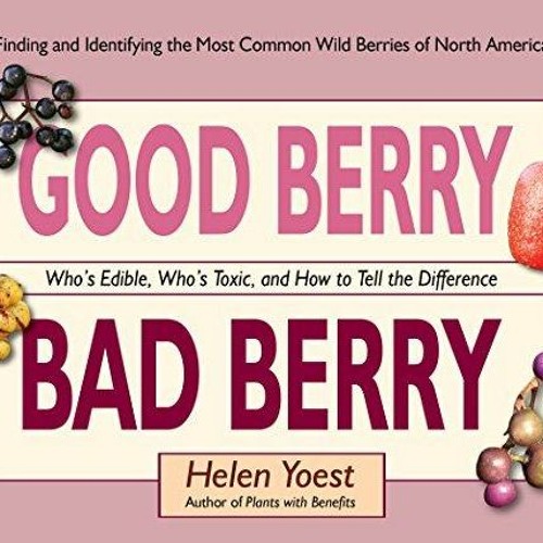 ภาพปกอัลบั้มเพลง READ PDF Good Berry Bad Berry Who's Edible Who's Toxic and How to Tell the