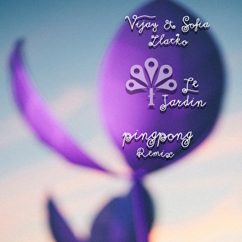 ภาพปกอัลบั้มเพลง Pingpong Remix Vijay & Sofia Zlatko - Le Jardin