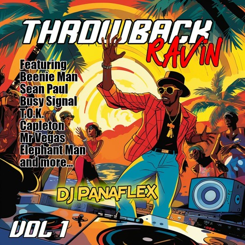 ภาพปกอัลบั้มเพลง Throwback Ravin Vol 1 - Dancehall Mix - Beenie Man Sean Paul Busy Signal Mr Vegas Elephant Man