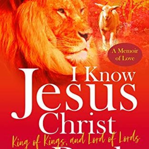 ภาพปกอัลบั้มเพลง I Know Jesus Christ Is Real King of Kings and Lord of Lords by Melinda T. Deir-Boyette