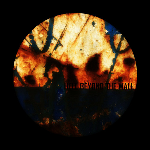 ภาพปกอัลบั้มเพลง LIF7 - Hell Beyond The Wall (Original Mix)