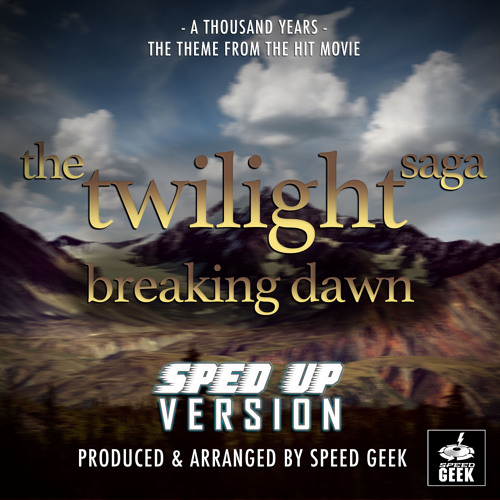 ภาพปกอัลบั้มเพลง A Thousand Years (From The Twilight Saga Breaking Dawn ) (Sped-Up Version)