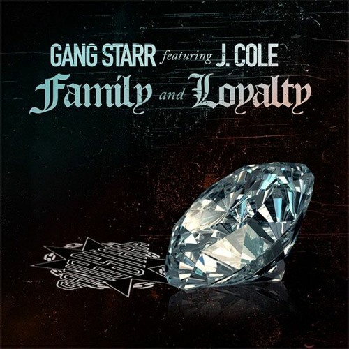 ภาพปกอัลบั้มเพลง Gang Starr Feat J. Cole - Family & Loyalty - Remix By Big M DaFr€n$hit