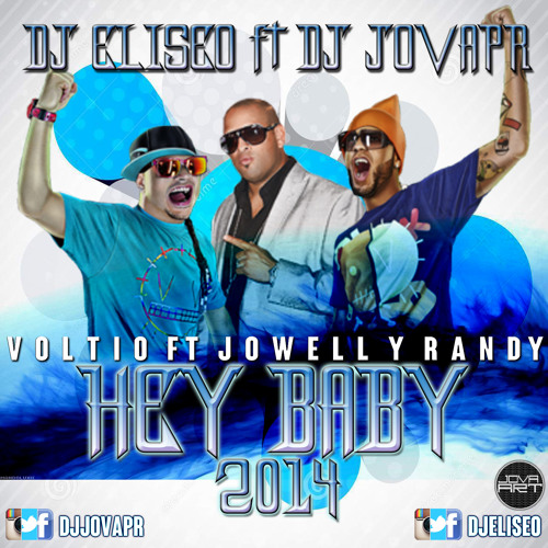 ภาพปกอัลบั้มเพลง Julio Voltio Ft Jowel y Randy Hey Baby (Prod.By DJEliseo PR Ft DJ Jova PR)