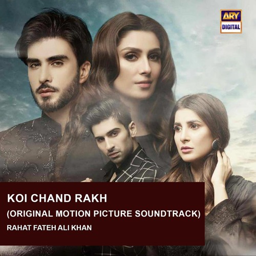 ภาพปกอัลบั้มเพลง Koi Chand Rakh OST 🎶 Ayeza Khan & Imran Abbas Rahat Fateh Ali Khan ARY Digital