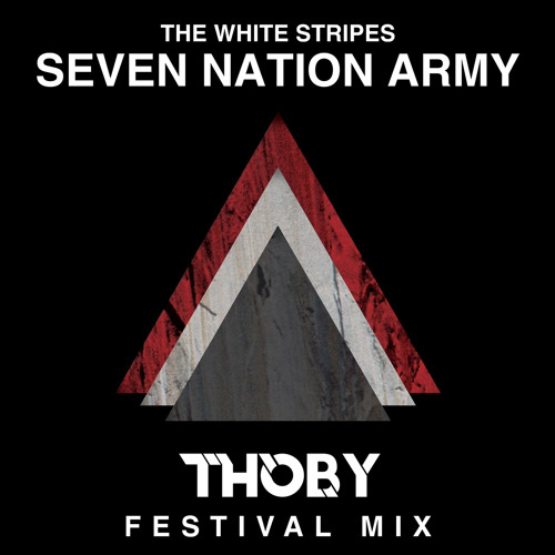 ภาพปกอัลบั้มเพลง The White Stripes - Seven Nation Army (Thoby Festival Mix)