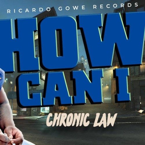 ภาพปกอัลบั้มเพลง Chronic Law - How Can I