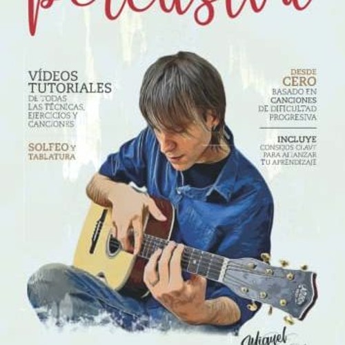 ภาพปกอัลบั้มเพลง Read ❤️ PDF El Método de Guitarra Acústica Percusiva Volumen I (El Método de Guitarra Acúst
