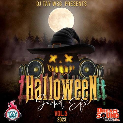 ภาพปกอัลบั้มเพลง Sound Effects Pack 2023 - DJ Tay Wsg - Sound Efx Vol. 5 Halloween Sound EFX (EFX 2023)