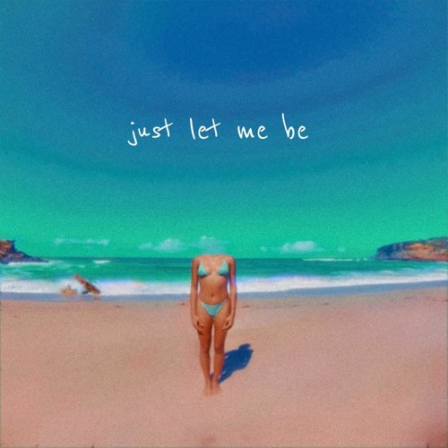 ภาพปกอัลบั้มเพลง Just Let Me Be