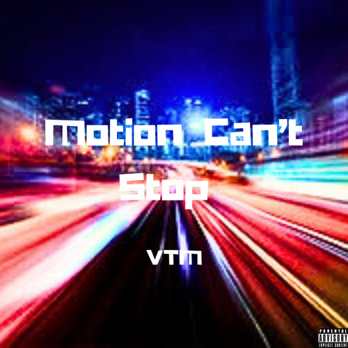 ภาพปกอัลบั้มเพลง Motion Can’t Stop