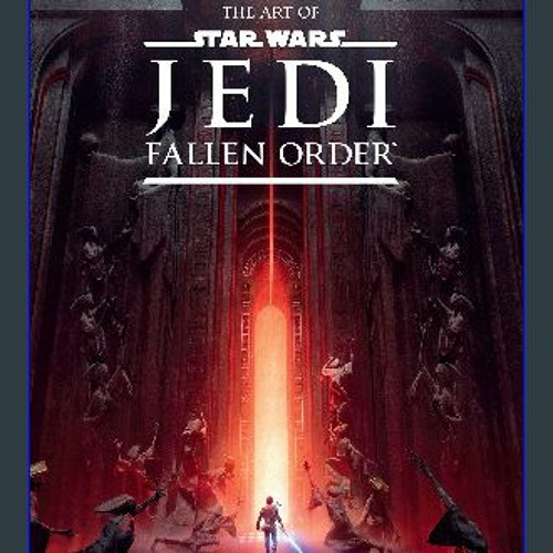 ภาพปกอัลบั้มเพลง D.O.W.N.L.O.A.D 💖 The Art of Star Wars Jedi Fallen Order Book PDF EPUB