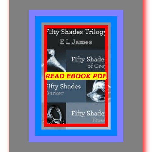ภาพปกอัลบั้มเพลง Read ebook (PDF) Fifty Shades Trilogy Bundle (Fifty Shades 1-3) by E.L. James