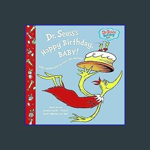 ภาพปกอัลบั้มเพลง Read$$ 📚 Dr. Seuss's Happy Birthday Baby! (Dr. Seuss Nursery Collection) read online