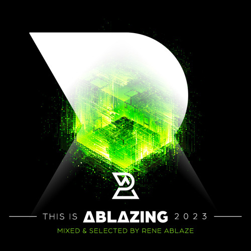 ภาพปกอัลบั้มเพลง Various Artists - This is Ablazing 2023 Mixed and Selected by Rene Ablaze (Rene Ablaze Continuous DJ Mix)
