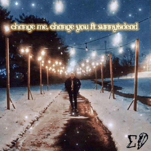 ภาพปกอัลบั้มเพลง change me change you ft. sunnyisdead (FMBthegod)