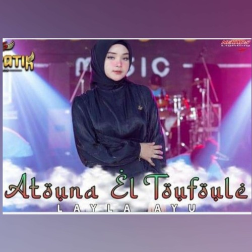 ภาพปกอัลบั้มเพลง Laila Ayu Kdi - 01. Atouna El Toufoule