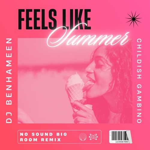 ภาพปกอัลบั้มเพลง DJ BenHaMeen X Childish Gambino - Feels Like Summer (No Sound Big Room Remix) Extended Edit