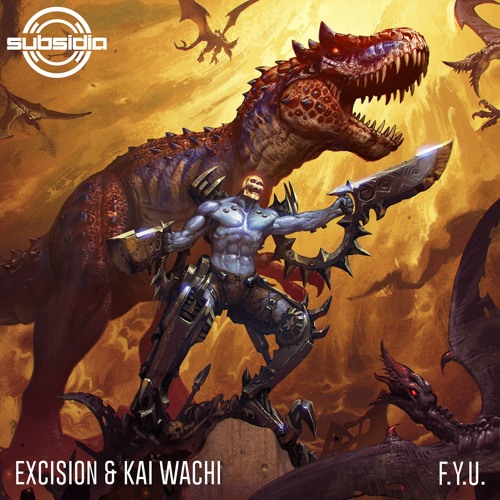 ภาพปกอัลบั้มเพลง Excision & Kai Wachi - F.Y.U.