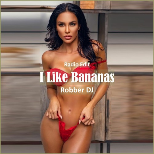 ภาพปกอัลบั้มเพลง Robber Dj - I Like Bananas Car Music & G-House Music