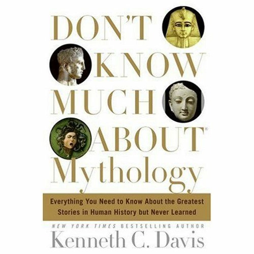 ภาพปกอัลบั้มเพลง READ KINDLE PDF EBOOK EPUB Don't Know Much About Mythology Everything You Need to Know About th