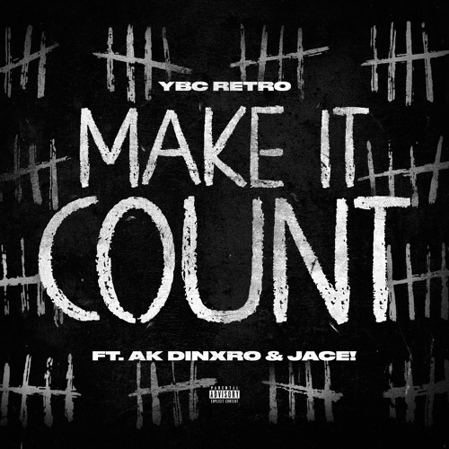 ภาพปกอัลบั้มเพลง Make It Count (feat. Jace! & AK Dinxro)