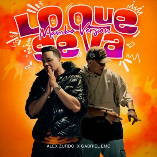 ภาพปกอัลบั้มเพลง Alex Zurdo ft Gabriel Rodriguez EMC -Lo Que Se Va (Mambo Version)