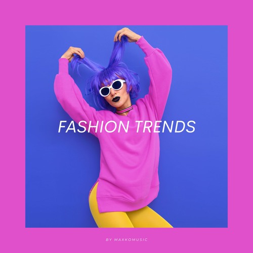 ภาพปกอัลบั้มเพลง Fashion Trends Easy Listening Instrumental Music Retro Funky (FREE DOWNLOAD)