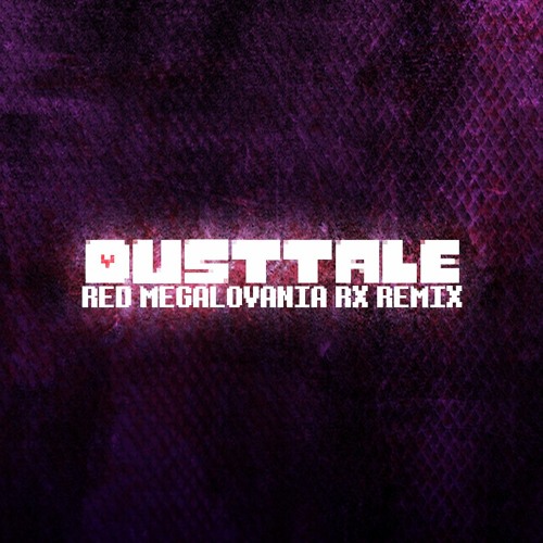 ภาพปกอัลบั้มเพลง Undertale AU - Dusttale - Red Megalovania RX Remix FLP