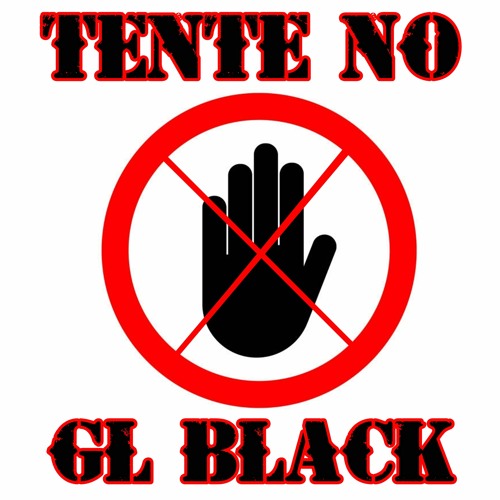 ภาพปกอัลบั้มเพลง GL BLACK - Tente No (prod GL BLACK)