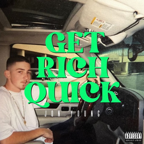 ภาพปกอัลบั้มเพลง Get Rich Quick - Jon Young (Prod. by Jon Young)