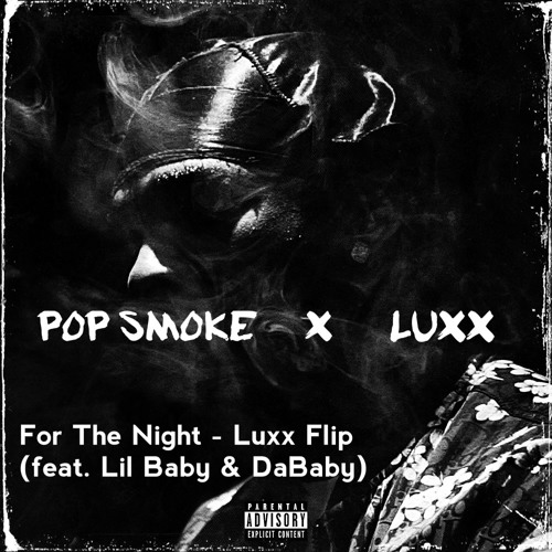ภาพปกอัลบั้มเพลง Pop Smoke - For The Night Ft. Lil Baby DaBaby (Luxx Flip)