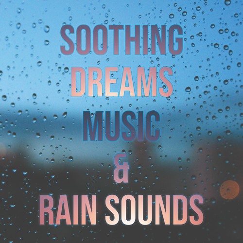 ภาพปกอัลบั้มเพลง Rain Sleep Music 😴 Rainfall Music 😴 Soothing Evening 😴 Sleep Music Rain Sounds