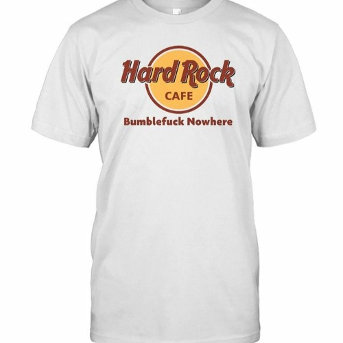 ภาพปกอัลบั้มเพลง Hard Rock Cafe Bumblefuck Nowhere Tee