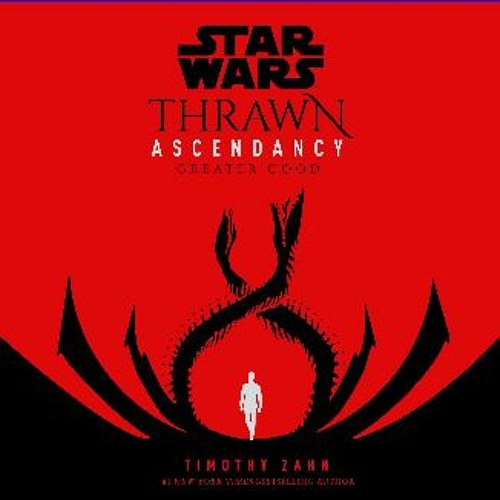 ภาพปกอัลบั้มเพลง ((Ebook)) 🌟 Star Wars Thrawn Ascendancy (Book II Greater Good) (DOWNLOAD E.B.O.O.K. )