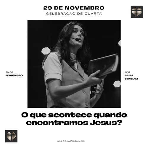 ภาพปกอัลบั้มเพลง O Que Acontece Quando Encontramos Jesus Igreja Por Amor Briza Senedez 29 de Novembro de 2023