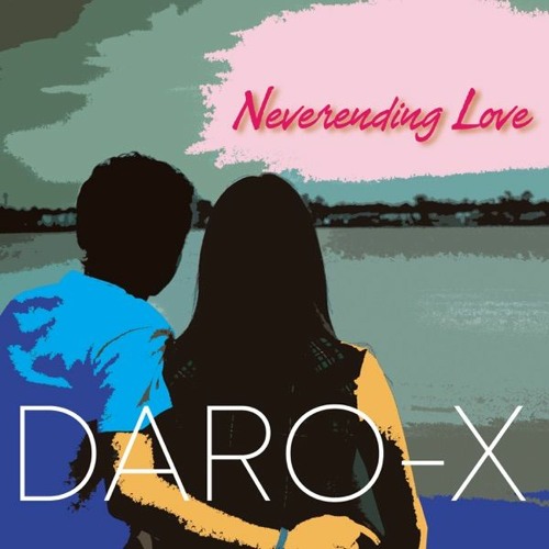 ภาพปกอัลบั้มเพลง Daro-X - Neverending Love (Original Version)