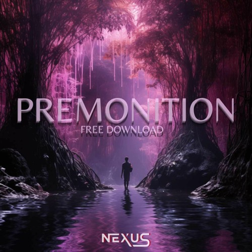 ภาพปกอัลบั้มเพลง NEXUS - PREMONITION (FREE DOWNLOAD)
